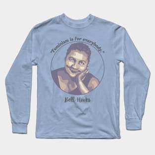 Bell Hooks Portrait and Quote Long Sleeve T-Shirt
